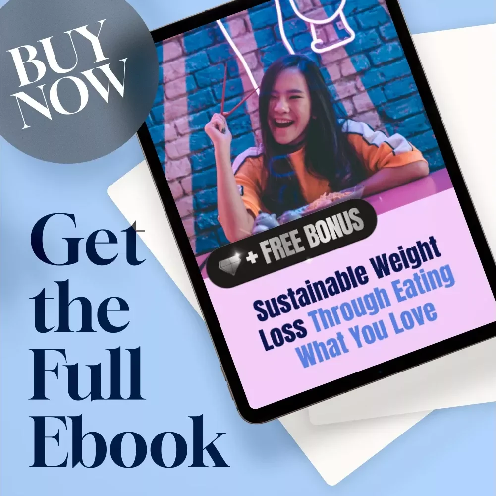 Sustainable Weight Loss Through Eating What You Love | How to Eat What You Want and Lose Weight eBook | Intuitive Eating Guide | Digital Download