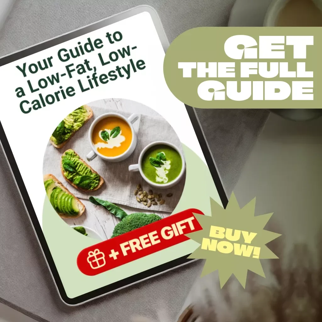 Your Guide to a Low-Fat, Low-Calorie Lifestyle | Diet Guide eBook for Healthy Eating, Weight Loss, Meal Planning & Clean Living