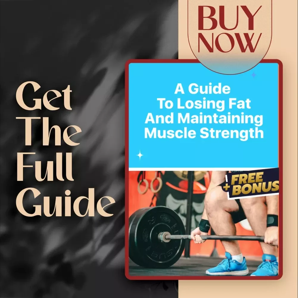 A Guide To Losing Fat And Maintaining Muscle Strength | How to Lose Weight But Keep Muscle | Fitness eBook, Digital Download, Fat Loss Guide