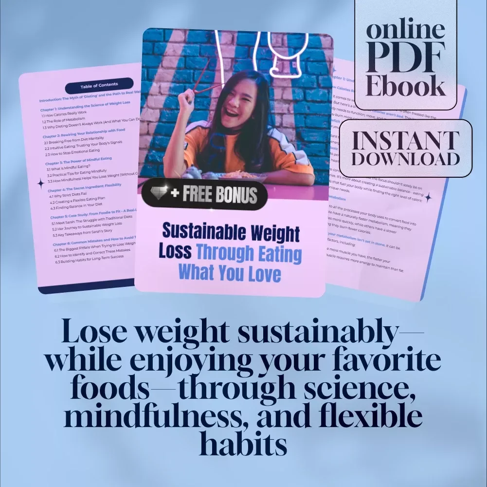 Sustainable Weight Loss Through Eating What You Love | How to Eat What You Want and Lose Weight eBook | Intuitive Eating Guide | Digital Download