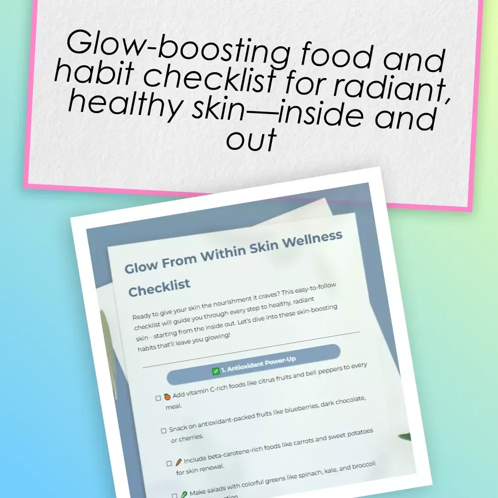 Glow From Within Skin Wellness Checklist | Healthy Skin Guide | Digital Download | Foods to Eat for Good Skin | eBook & Meal Tips