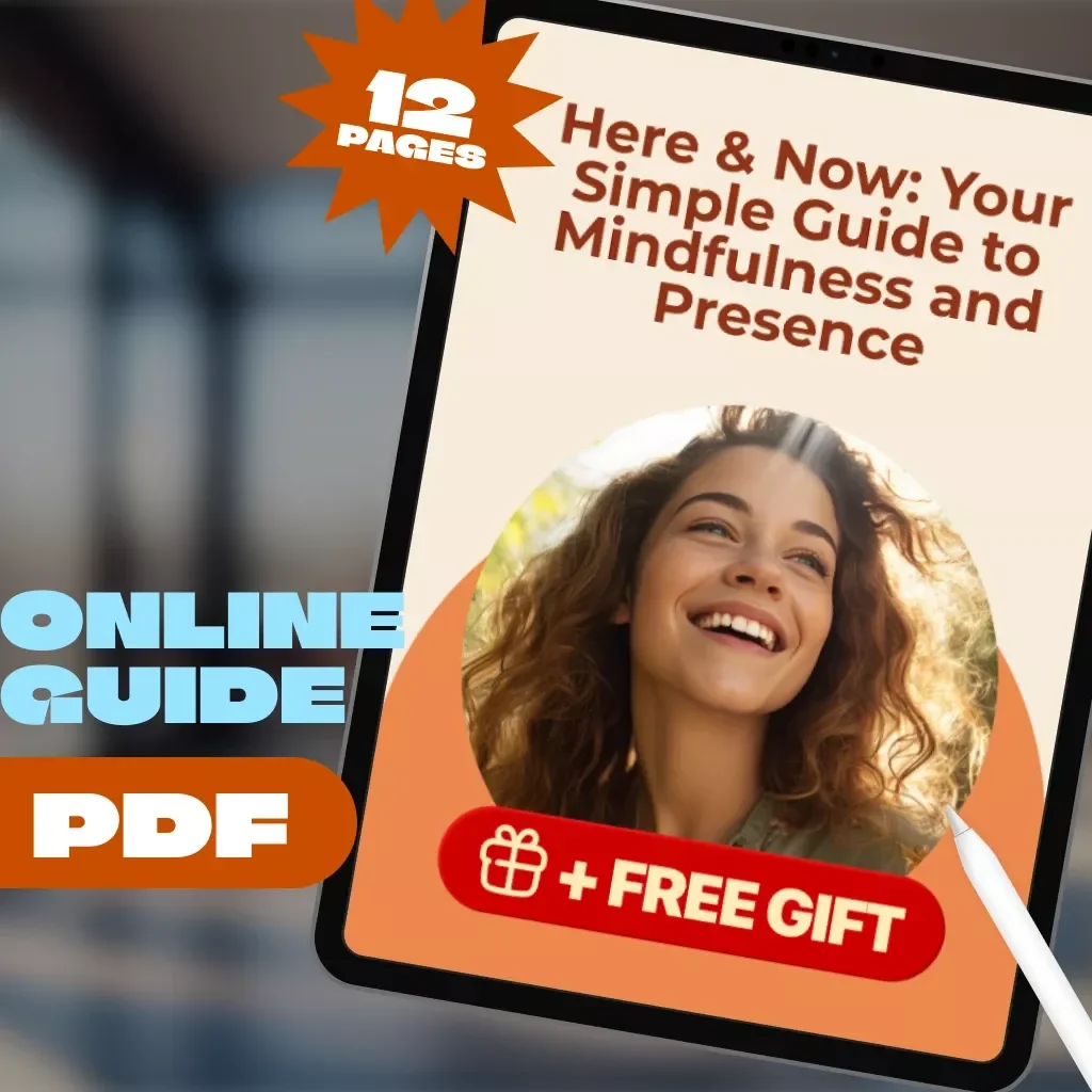 Here & Now: Your Simple Guide to Mindfulness and Presence | Digital Download for How to Be Mindful and Present | Mindfulness eBook & Daily Practice Guide