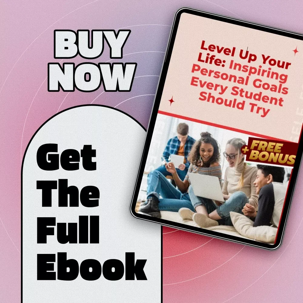 Level Up Your Life: Inspiring Personal Goals Every Student Should Try – eBook for Students | Examples of Personal Goals for Students | Digital Download Guide