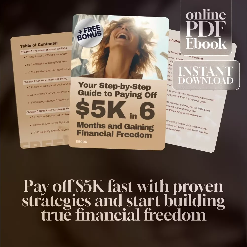 Your Step-by-Step Guide to Paying Off $5K in 6 Months and Gaining Financial Freedom | How to Pay Off $5000 in Debt in 6 Months eBook