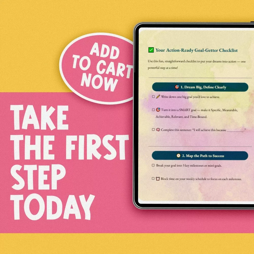 Your Action-Ready Goal-Getter Checklist | How to Set and Achieve Life Goals the Right Way | Printable + Digital Download