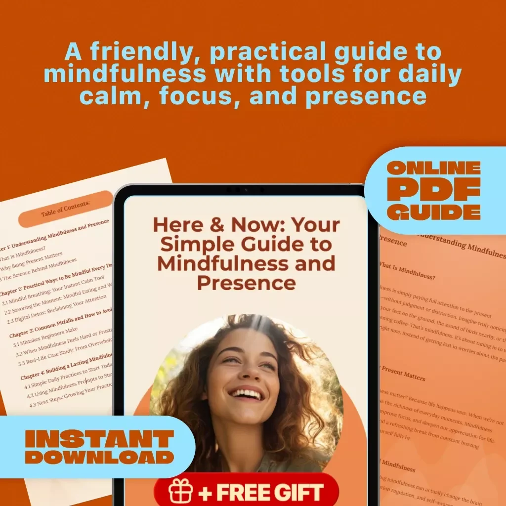 Here & Now: Your Simple Guide to Mindfulness and Presence | Digital Download for How to Be Mindful and Present | Mindfulness eBook & Daily Practice Guide