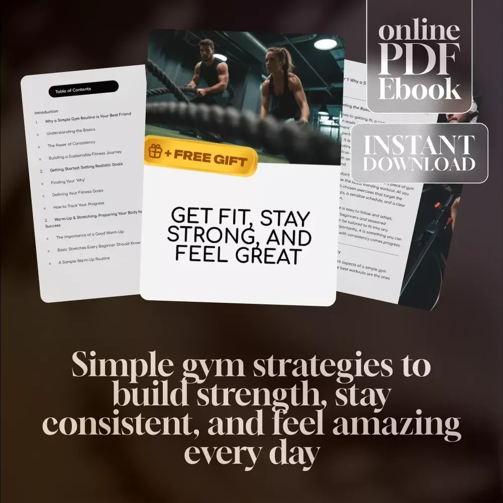 Get Fit, Stay Strong, and Feel Great | Simple Gym Routine eBook for Beginners | Digital Download Fitness Guide