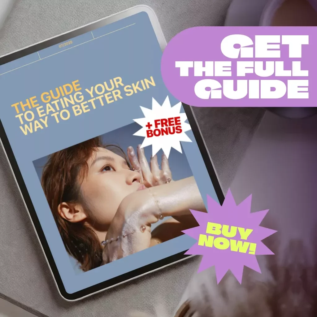 The Guide to Eating Your Way to Better Skin | Digital Guide for Foods to Eat for Good Skin, Glowing Skin Diet eBook, Clear Skin Checklist