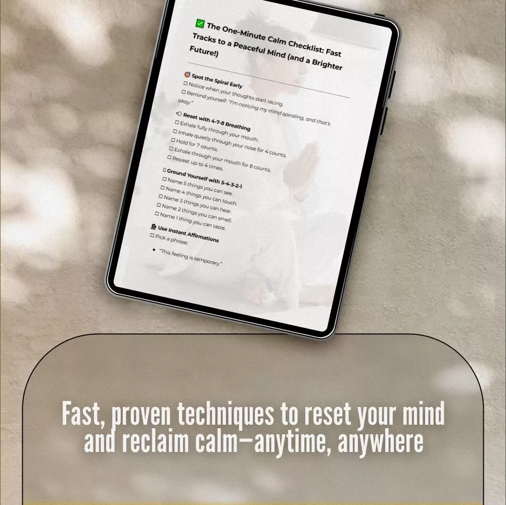 The One-Minute Calm Checklist: Fast Tracks to a Peaceful Mind (and a Brighter Future!) | Instant Anxiety Relief | How to Calm Your Mind Instantly | Digital Mental Health Guide