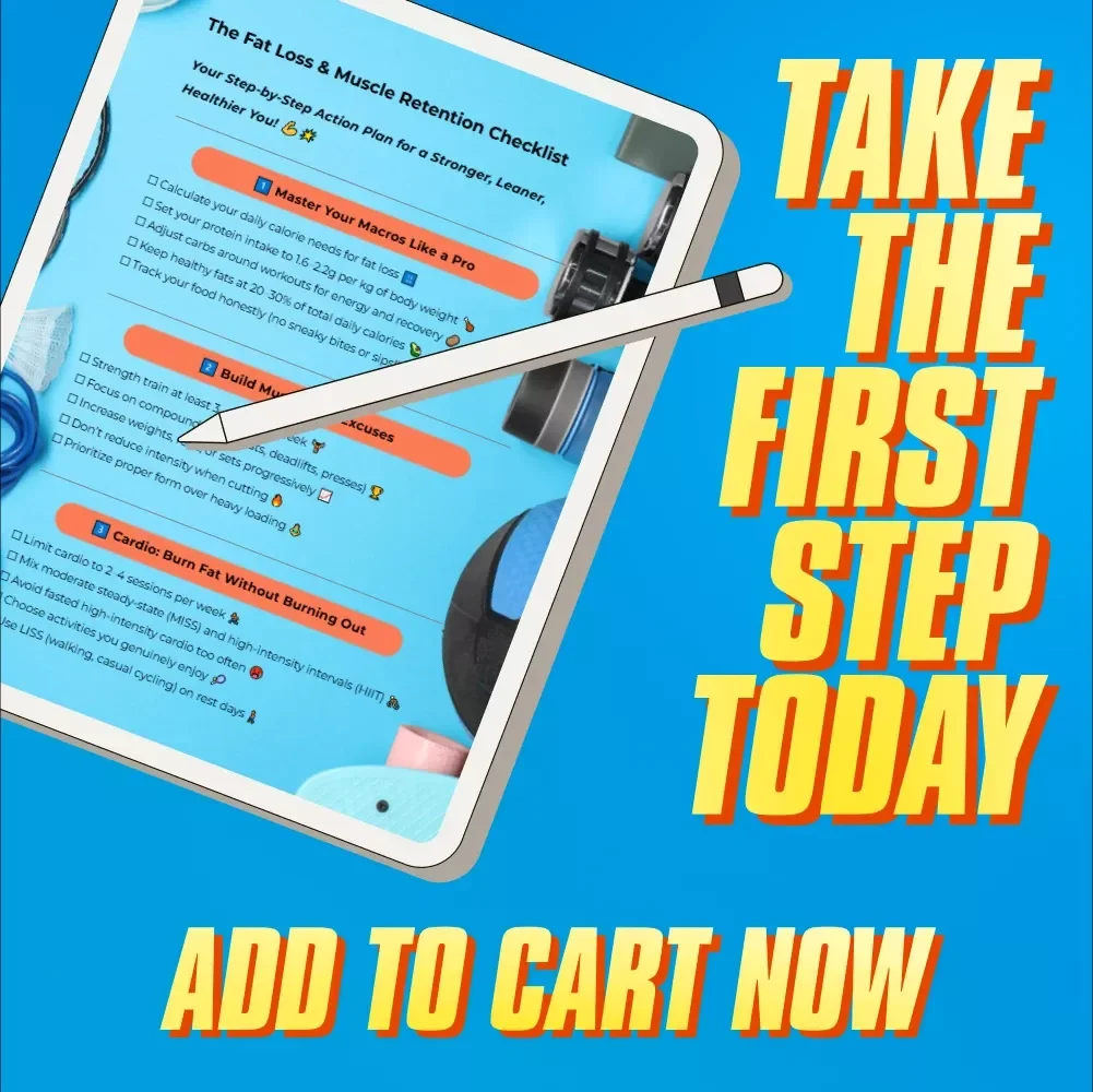 The Fat Loss & Muscle Retention Checklist – How to Lose Weight but Keep Muscle | Printable Fitness Checklist for Fat Loss & Strength
