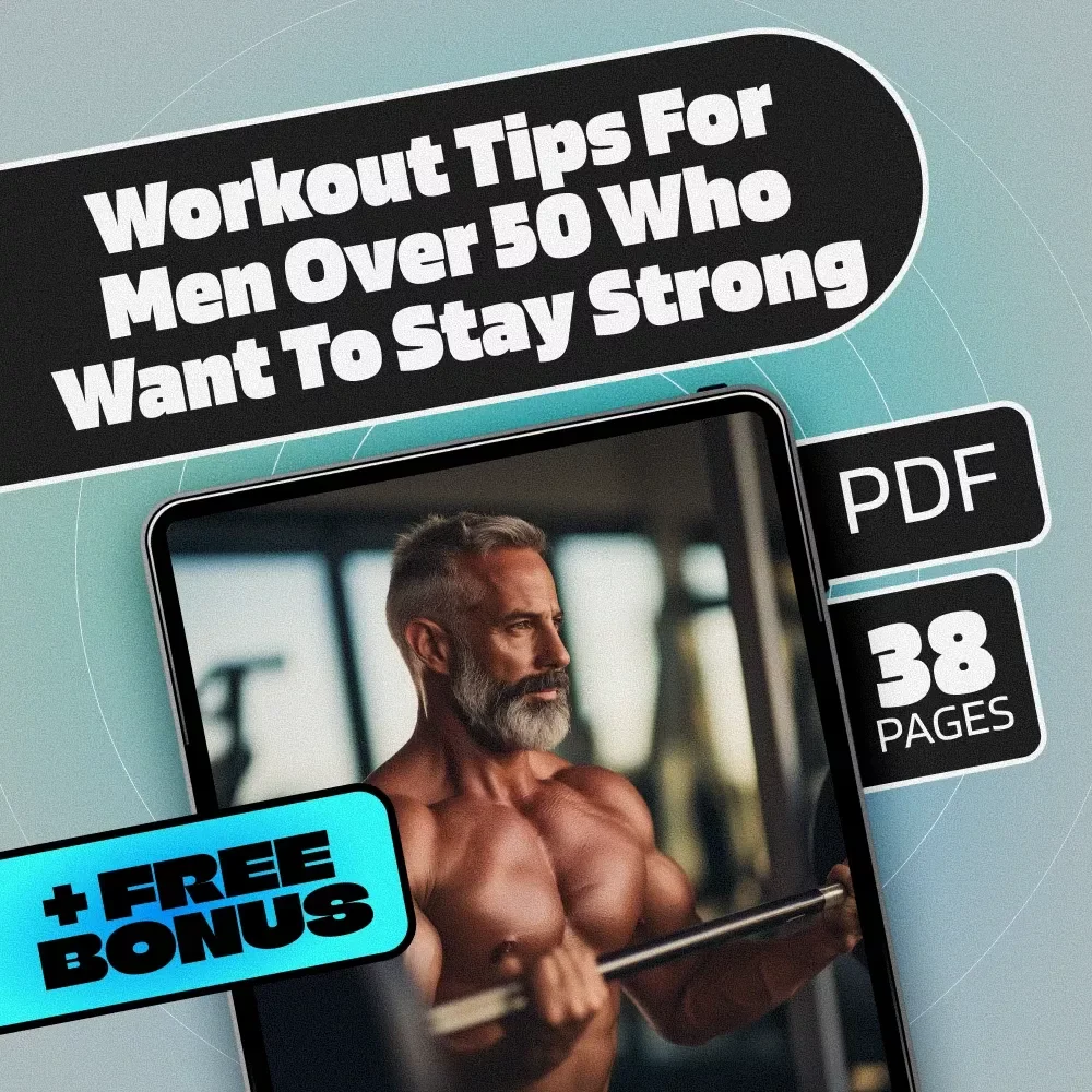 Workout Tips For Men Over 50 Who Want To Stay Strong | Digital eBook for Healthy Aging | Workout Routine for Men Over 50 | Fitness Guide PDF Download