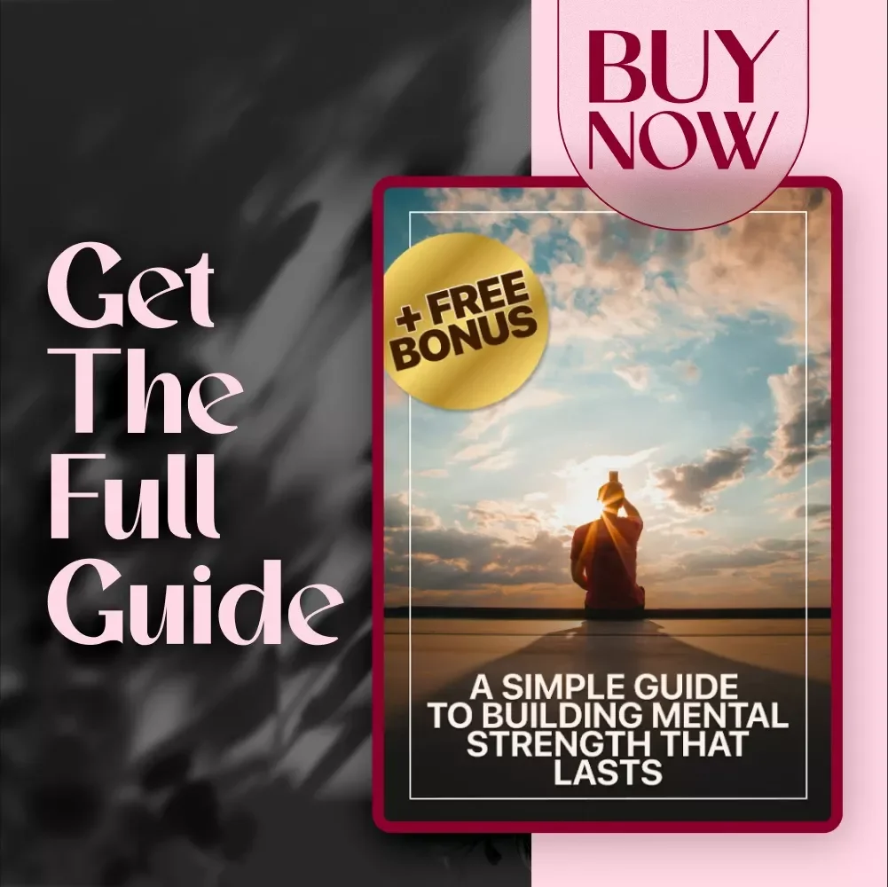 A Simple Guide to Building Mental Strength That Lasts | How to Develop Mental Strength eBook & Resilience Guide | Digital Download PDF