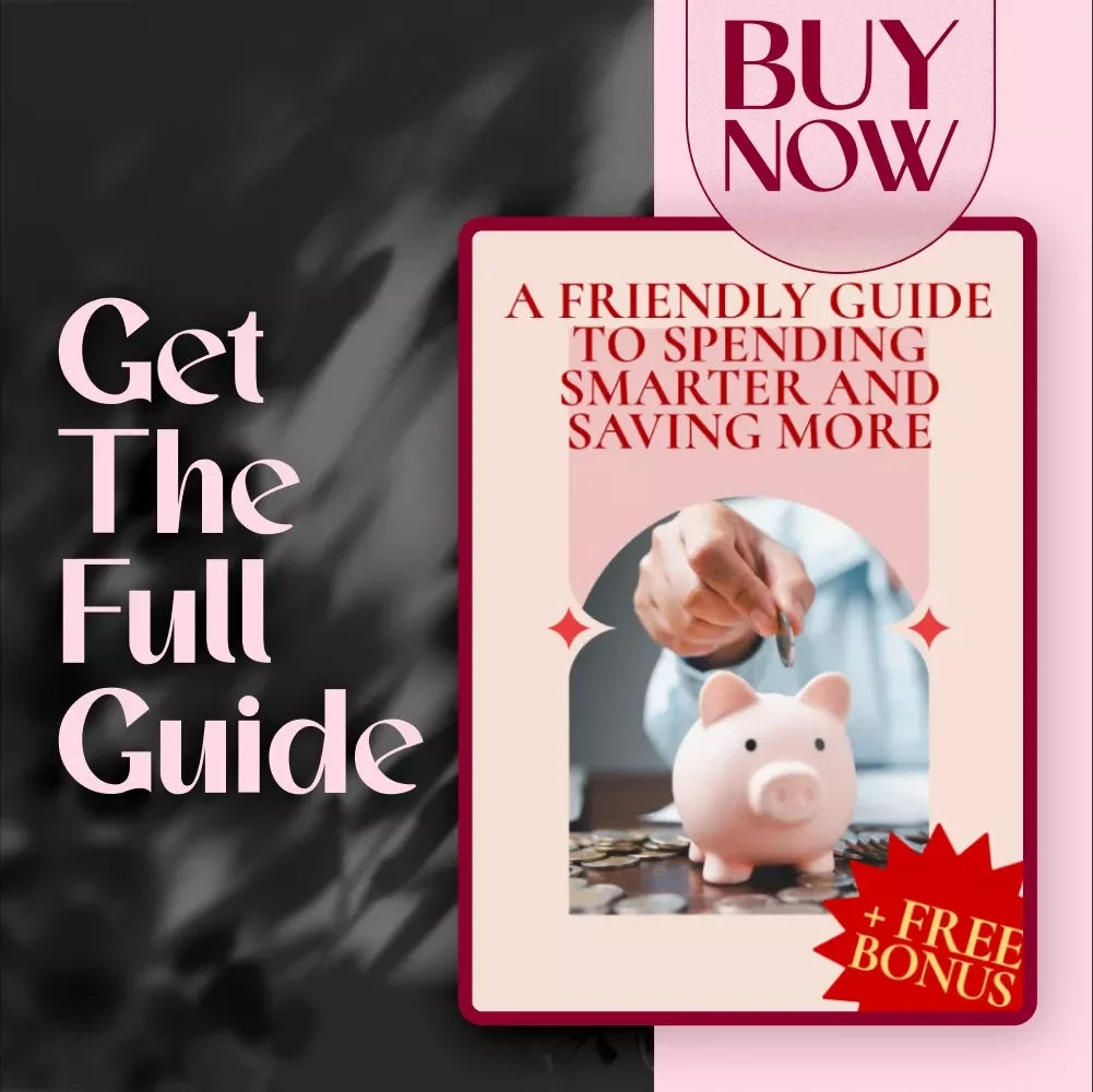 A Friendly Guide to Spending Smarter and Saving More | Budget Planner | Personal Finance Guide | Digital Download for Planning for Spending and Saving Money