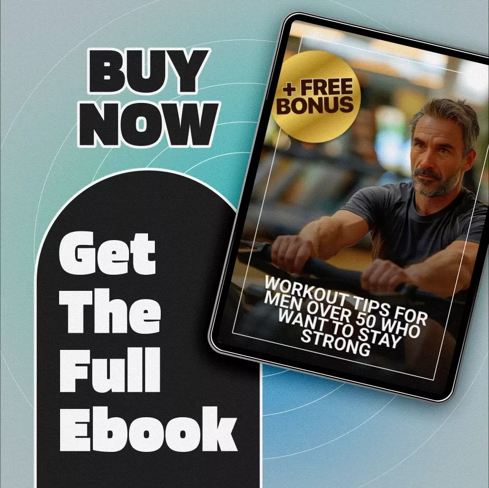 Workout Tips For Men Over 50 Who Want To Stay Strong | Digital eBook for Healthy Aging | Workout Routine for Men Over 50 | Fitness Guide PDF Download