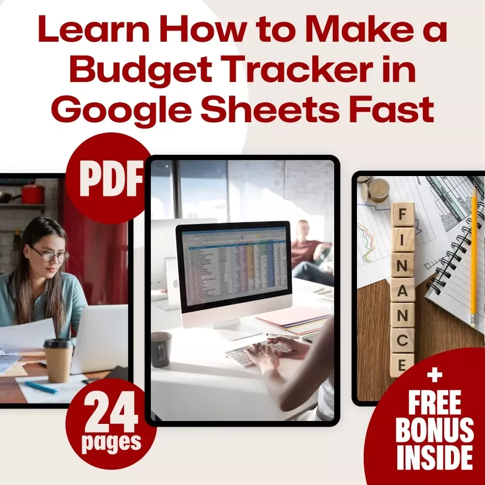 How to Build a Budget Tracker in Google Sheets | eBook | Learn How to Make a Budget Tracker in Google Sheets Fast