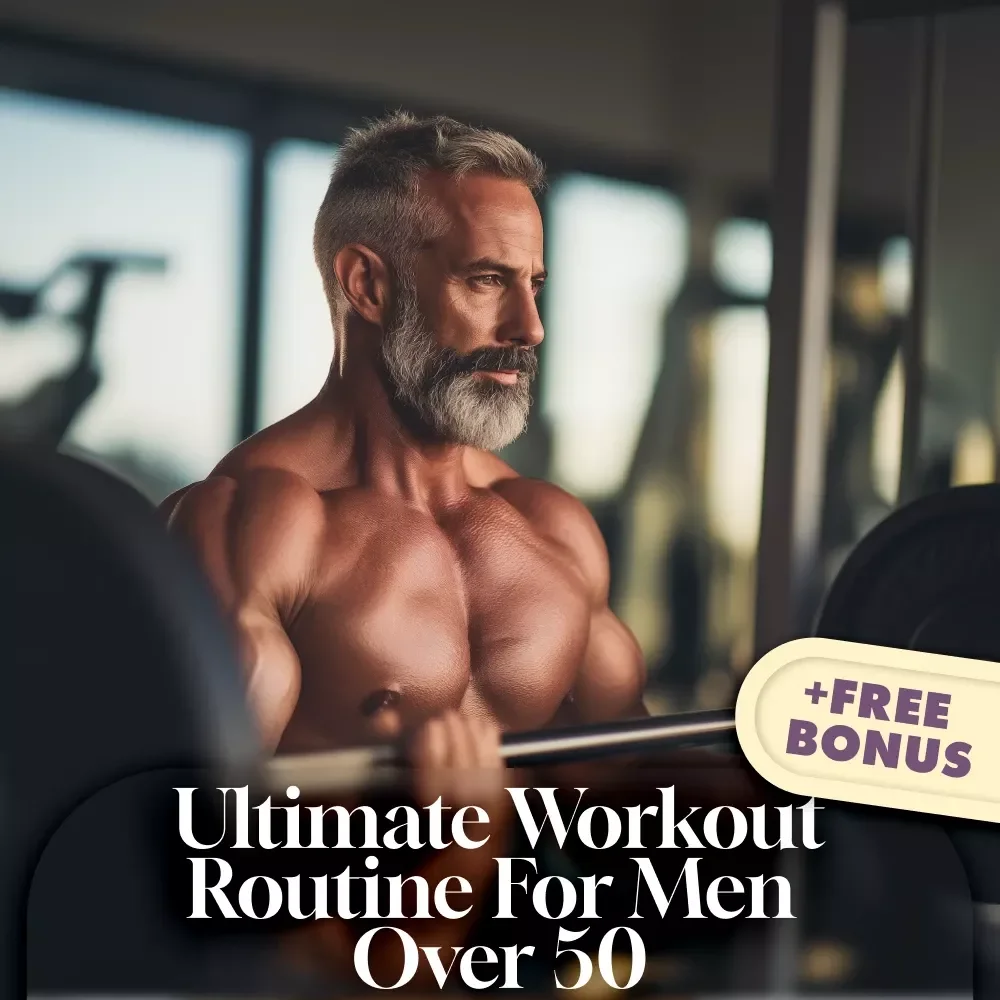 The Ultimate Workout Routine for Men Over 50 | Fitness Guide for Strength, Cardio & Flexibility After 50 | Digital Download