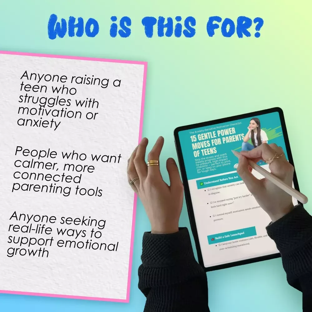 The Anxiety-Sensitive Motivation Checklist: 15 Gentle Power Moves for Parents of Teens | How to Motivate a Teenager with Anxiety | Teen Parenting Digital Download