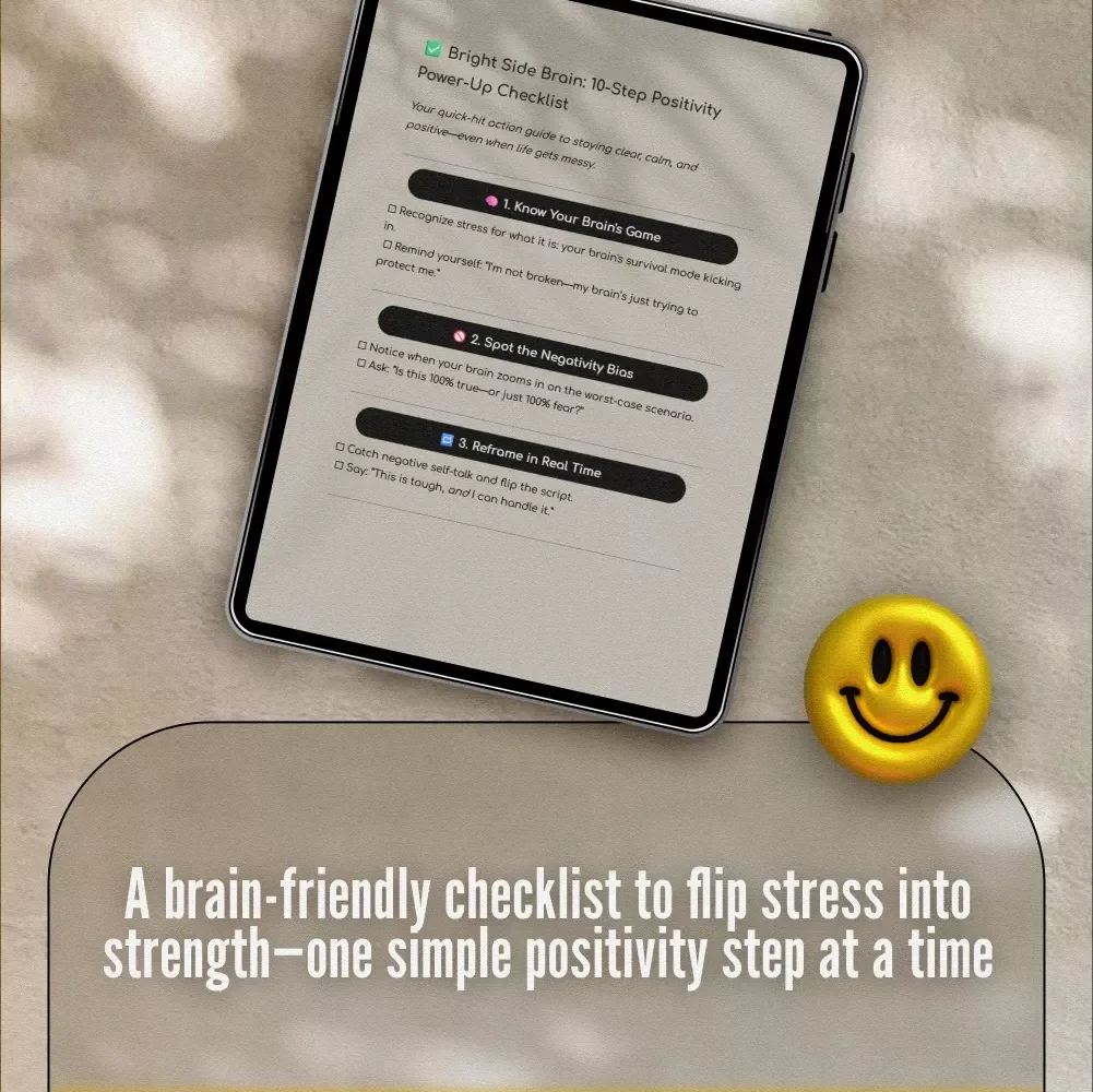 Bright Side Brain: 10-Step Positivity Power-Up Checklist | Digital Download for How to Think Positive When Stressed | Printable Mental Wellness Checklist
