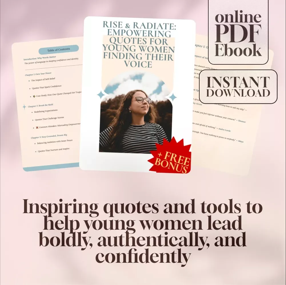 Rise & Radiate: Empowering Quotes for Young Women Finding Their Voice | Inspirational Quotes for Young Women | Motivational eBook Download