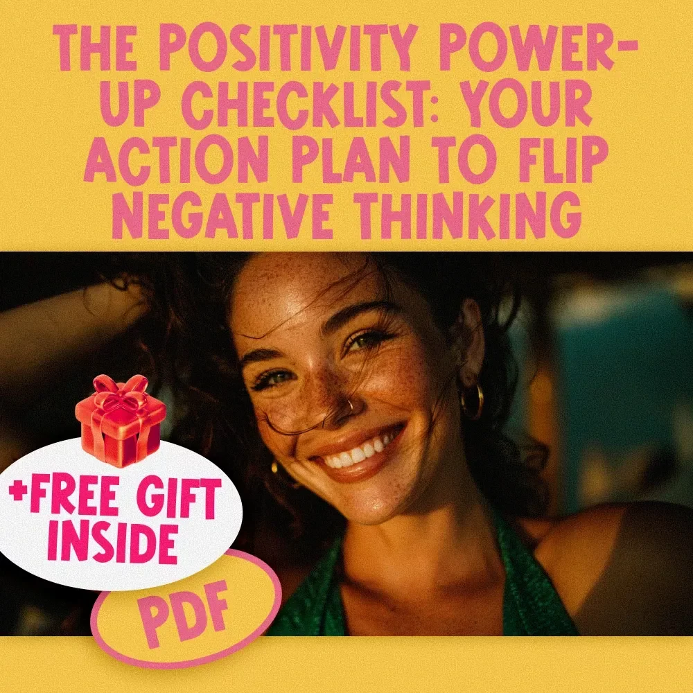 The Positivity Power-Up Checklist: Your Action Plan to Flip Negative Thinking | Digital Download to Change a Negative Attitude to a Positive Attitude