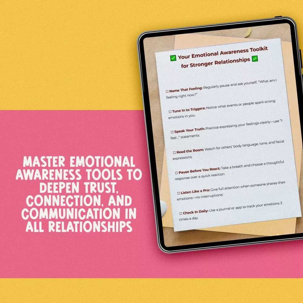Your Emotional Awareness Toolkit for Stronger Relationships | Printable Checklist for Better Communication & Connection | How Does Emotional Awareness Help Us to Build Better Relationships
