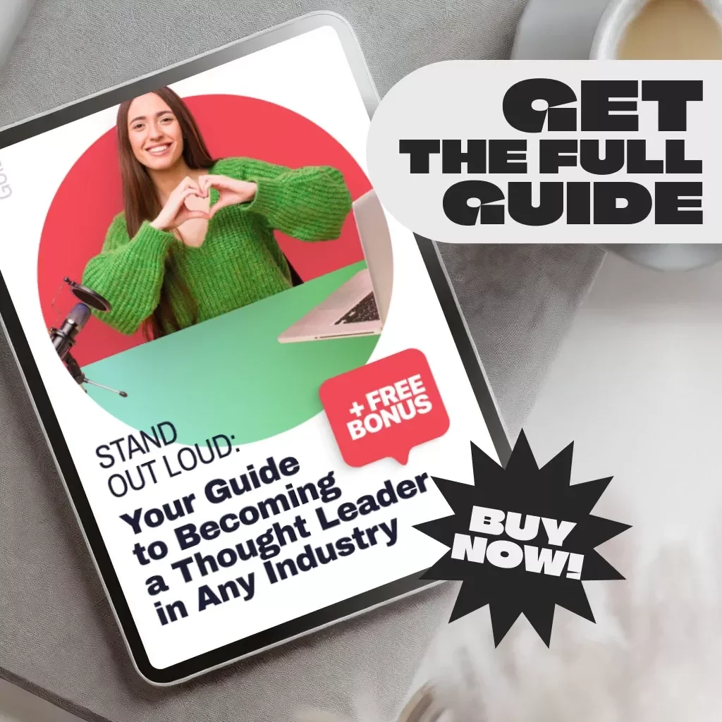 Stand Out Loud: Your Guide to Becoming a Thought Leader in Any Industry | How to Become a Thought Leader in Your Industry | Digital Download Guide