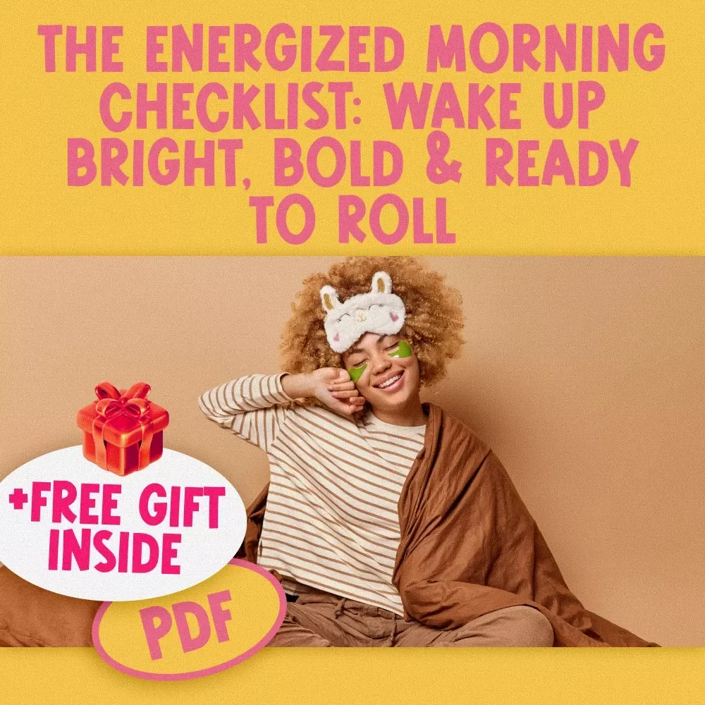 The Energized Morning Checklist: Wake Up Bright, Bold & Ready to Roll | Morning Routine Guide | How to Wake Up Energized and Motivated | Printable Digital Checklist