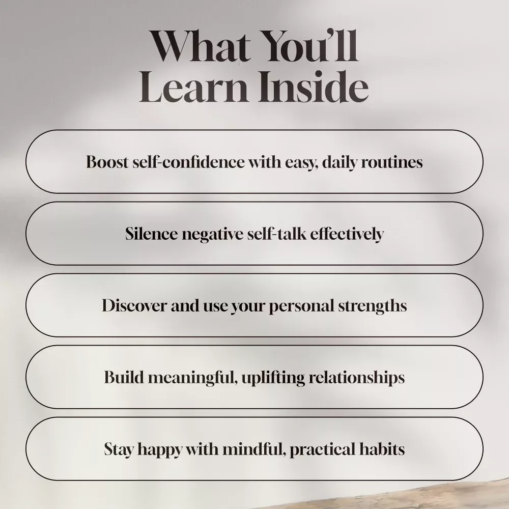 Glow Up: Your Simple Guide to Self-Confidence & Lasting Happiness | How to Be Self Confident and Happy | Digital Self-Growth Guide eBook
