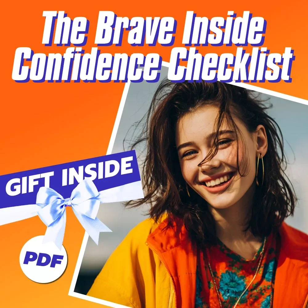 The Brave Inside Confidence Checklist – Digital Guide to Build Confidence and Overcome Fear | Self-Growth Printable