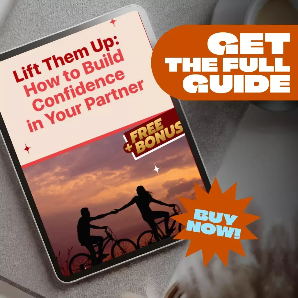 Lift Them Up: How to Build Confidence in Your Partner – Digital Relationship Guide for Couples | How to Build Confidence in Your Partner eBook | Confidence Checklist