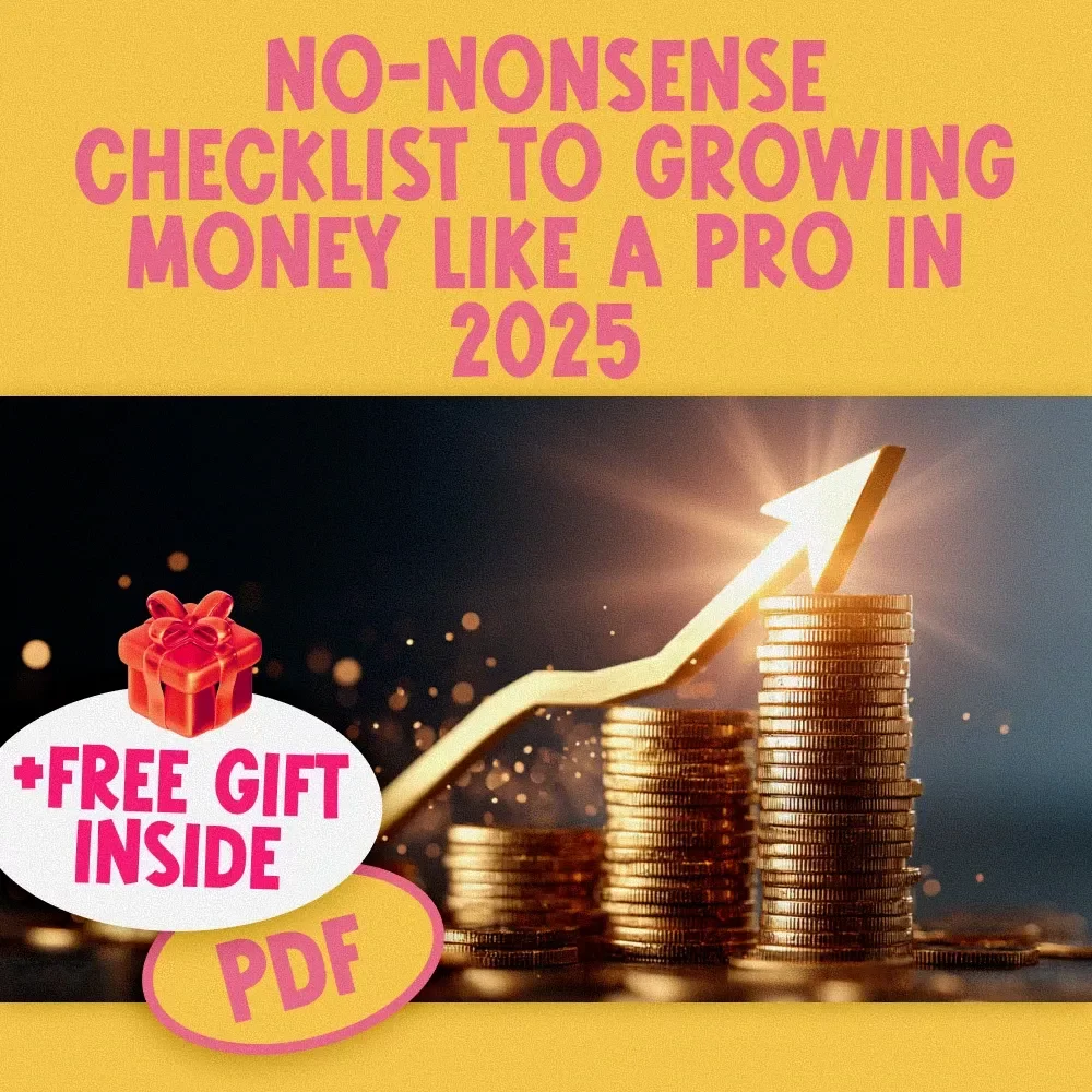 No-Nonsense Checklist to Growing Money Like a Pro in 2025 | Digital Budgeting Tool | Best Way to Save Money in 2025 | Financial Planning Guide