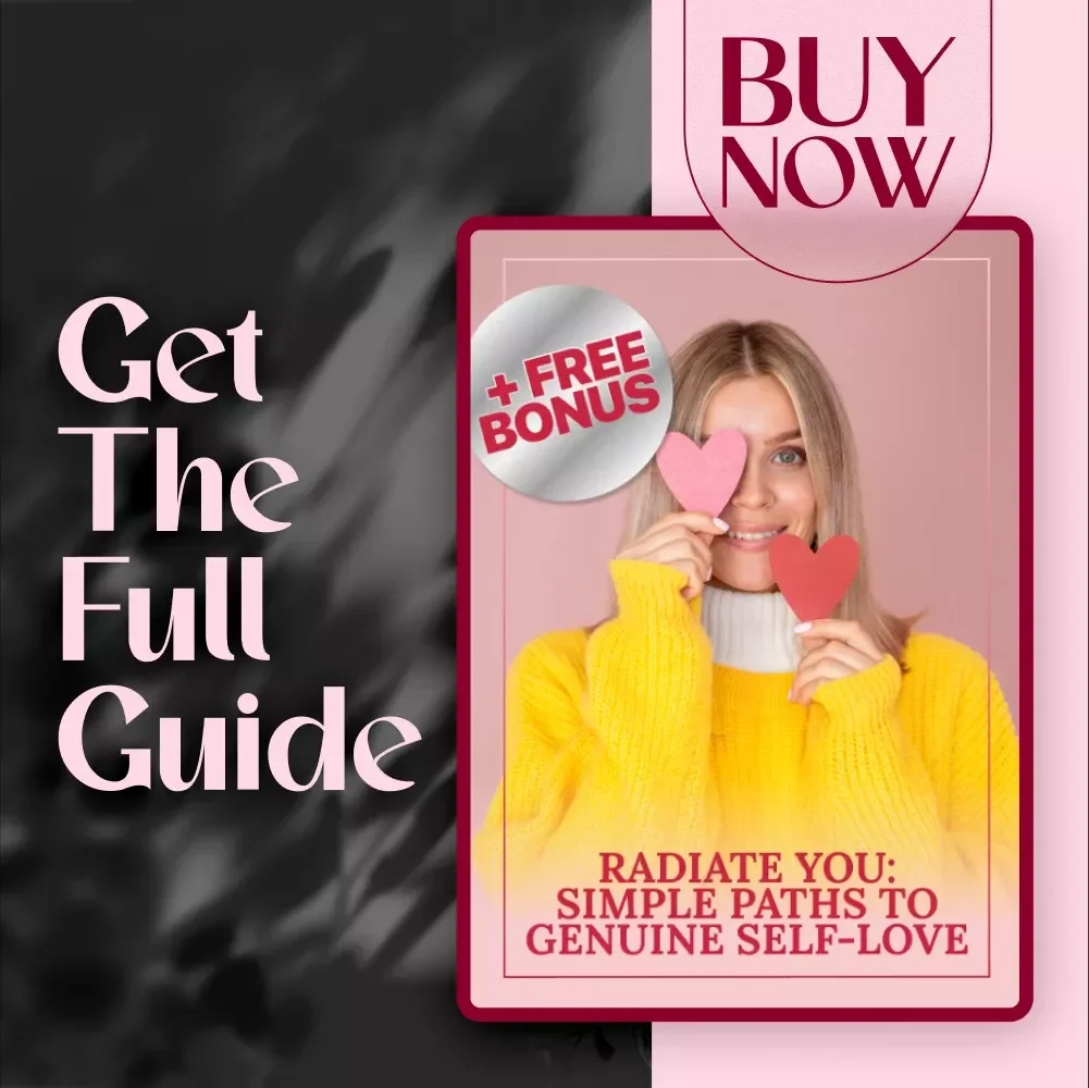 Radiate You: Simple Paths to Genuine Self-Love | Digital Self-Love Guide | Ways to Self Love eBook | Personal Growth Checklist & Wellness Journal