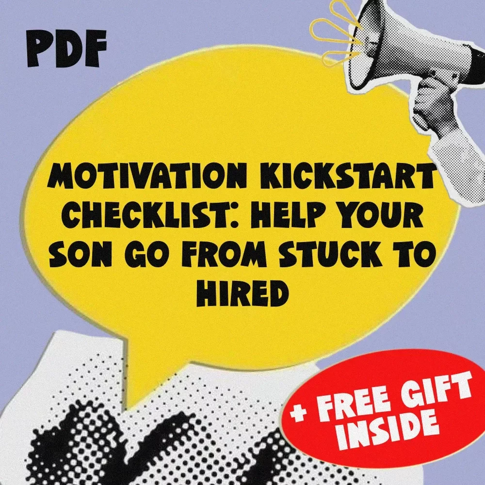 Motivation Kickstart Checklist: Help Your Son Go from Stuck to Hired – Digital Download | How to Motivate Your Son to Get a Job | Printable Job Motivation Guide for Parents