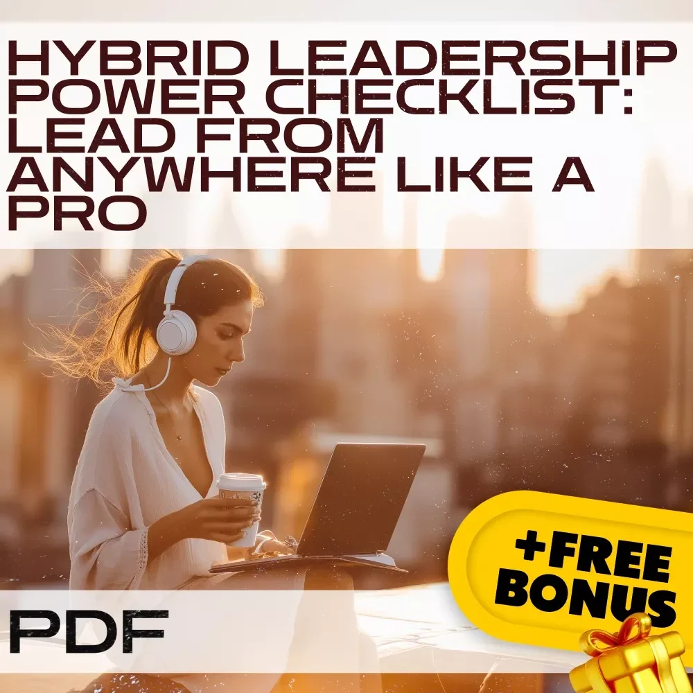 Hybrid Leadership Power Checklist: Lead From Anywhere Like a Pro | How to Lead Hybrid Teams | Digital Download for Modern Managers