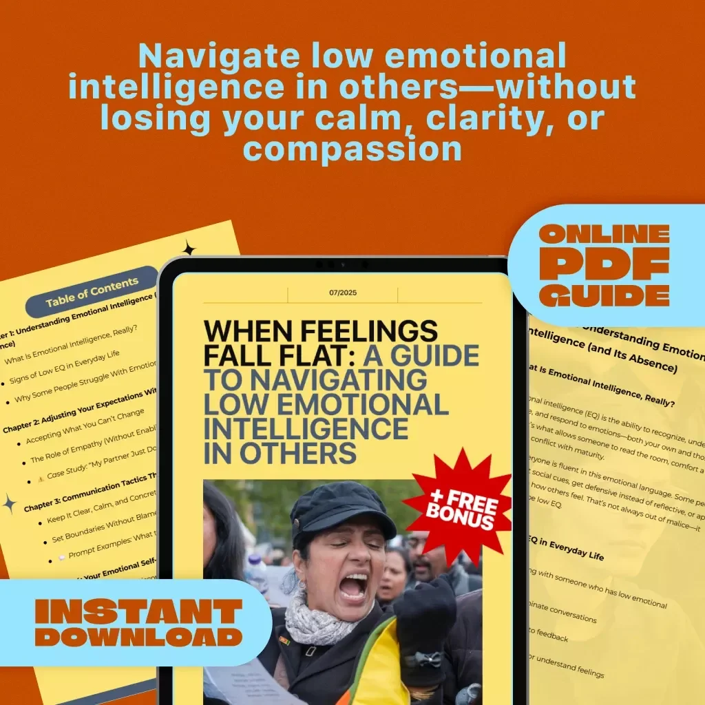 When Feelings Fall Flat: A Guide to Navigating Low Emotional Intelligence in Others | How to Deal With Someone With Low Emotional Intelligence | Digital Guide Download