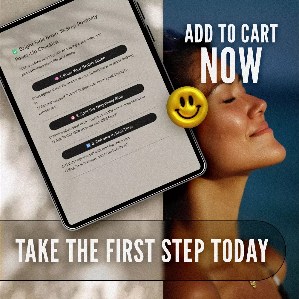 Bright Side Brain: 10-Step Positivity Power-Up Checklist | Digital Download for How to Think Positive When Stressed | Printable Mental Wellness Checklist