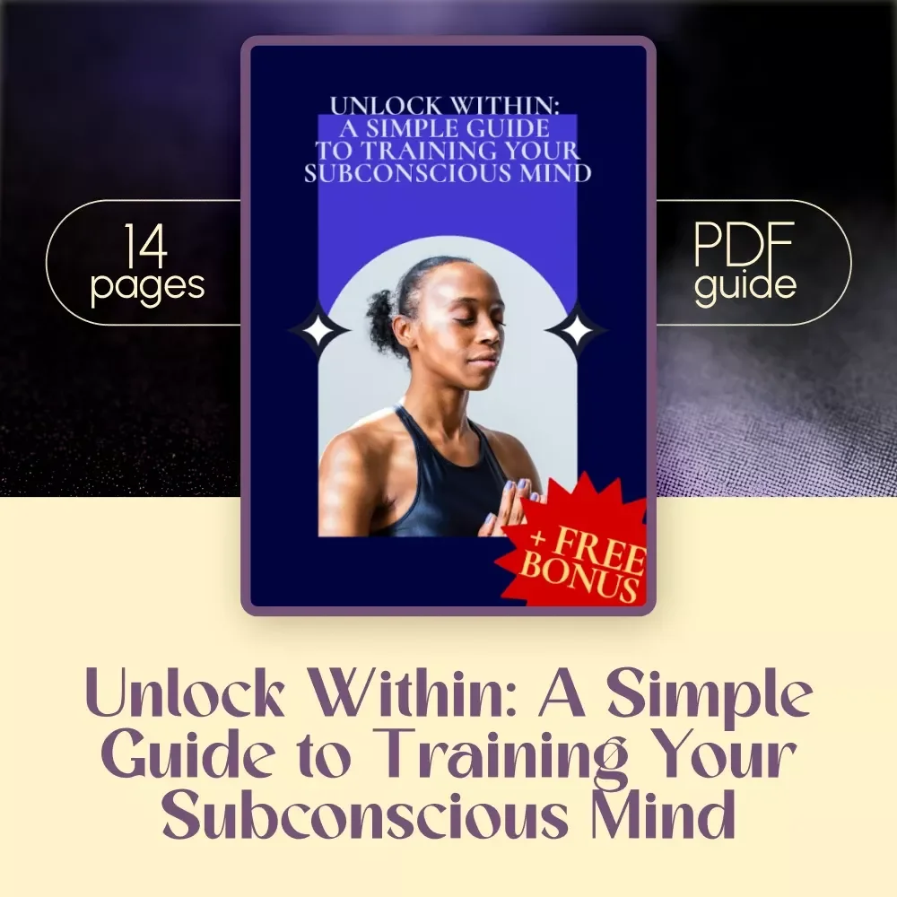 Unlock Within: A Simple Guide to Training Your Subconscious Mind | Subconscious Mind Exercises | eBook Guide to Visualization, Affirmations & Reprogramming