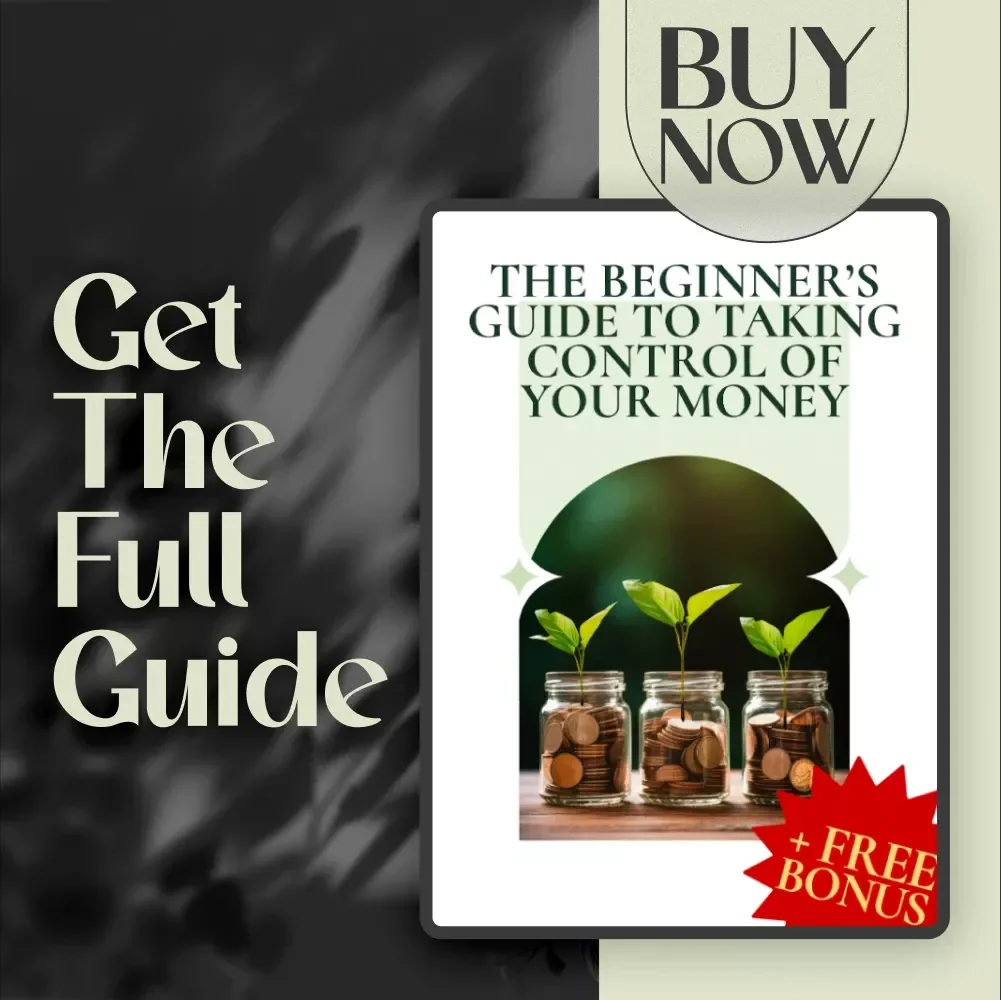 The Beginner’s Guide to Taking Control of Your Money | How to Create a Budget for Beginners | Budgeting Basics Digital Download