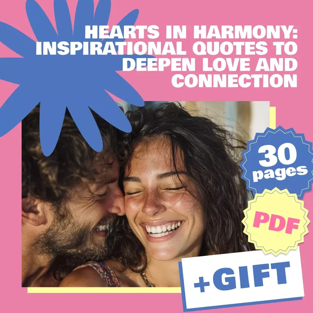 Hearts in Harmony: Inspirational Quotes to Deepen Love and Connection