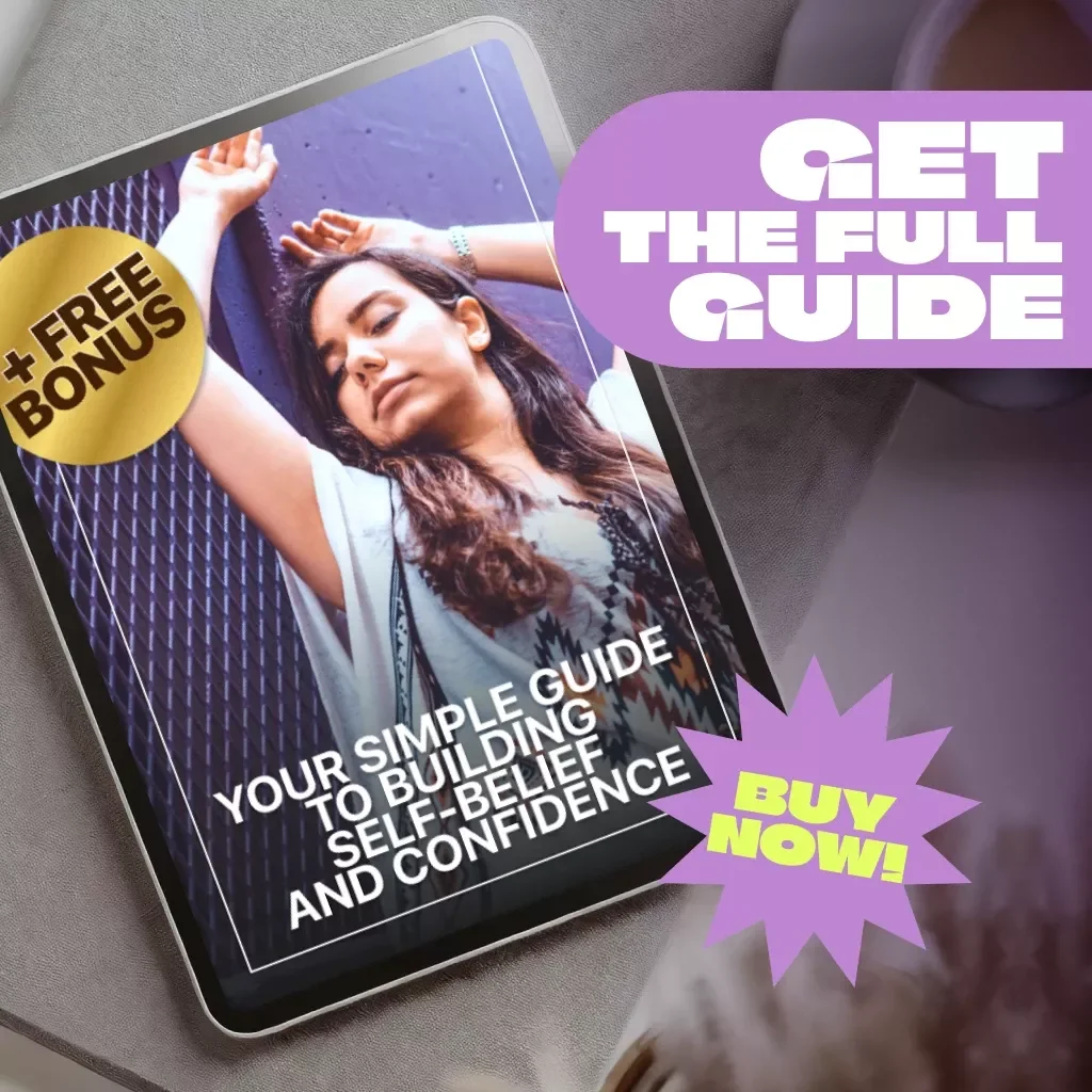 Your Simple Guide to Building Self-Belief and Confidence | Digital Guide for Personal Growth | How to Have Self Belief and Confidence eBook