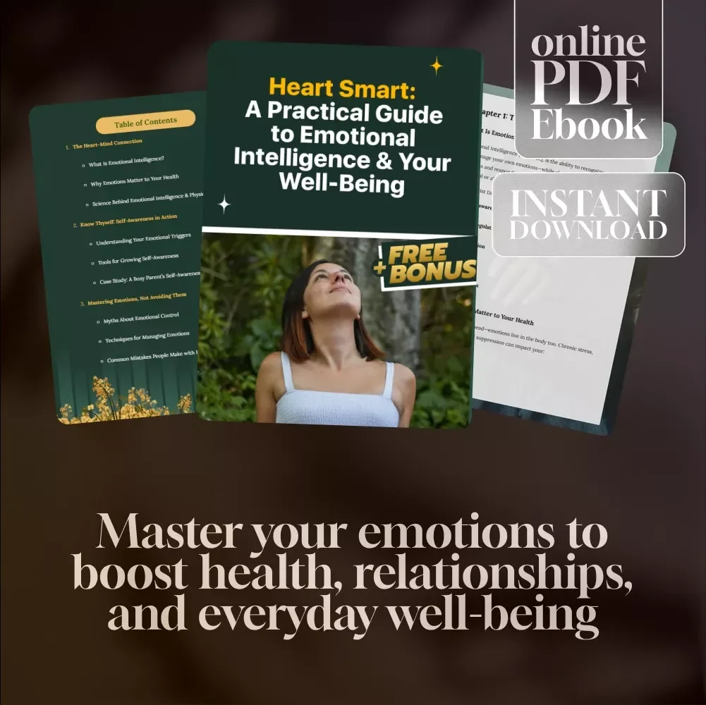 Heart Smart: A Practical Guide to Emotional Intelligence & Your Well-Being | Emotional Intelligence and Health eBook | Self-Care & Mental Wellness Digital Download