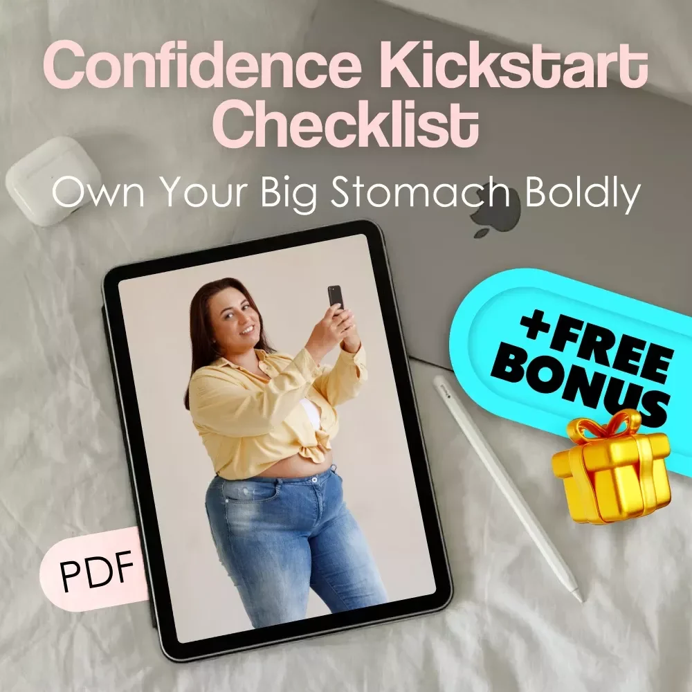Confidence Kickstart Checklist: Own Your Big Stomach Boldly | Body Positivity Self-Esteem Guide | How to Be Confident with a Big Stomach | Digital Download PDF