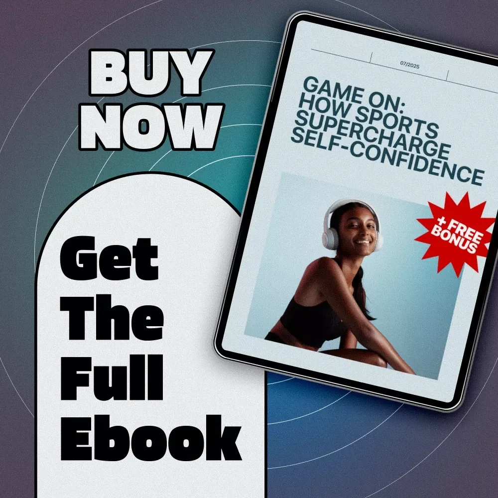 Game On: How Sports Supercharge Self-Confidence