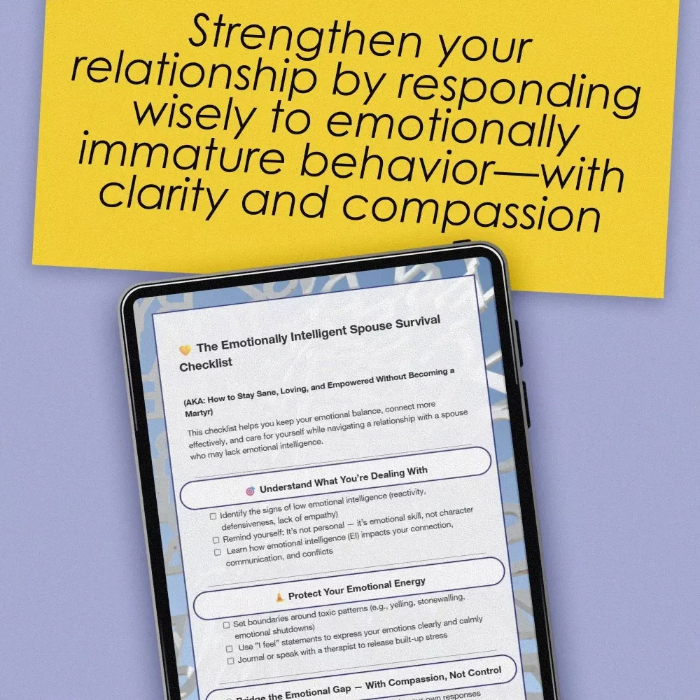 The Emotionally Intelligent Spouse Survival Checklist — How to Deal with a Spouse with Low Emotional Intelligence | Digital Download for Emotional Resilience & Relationship Clarity