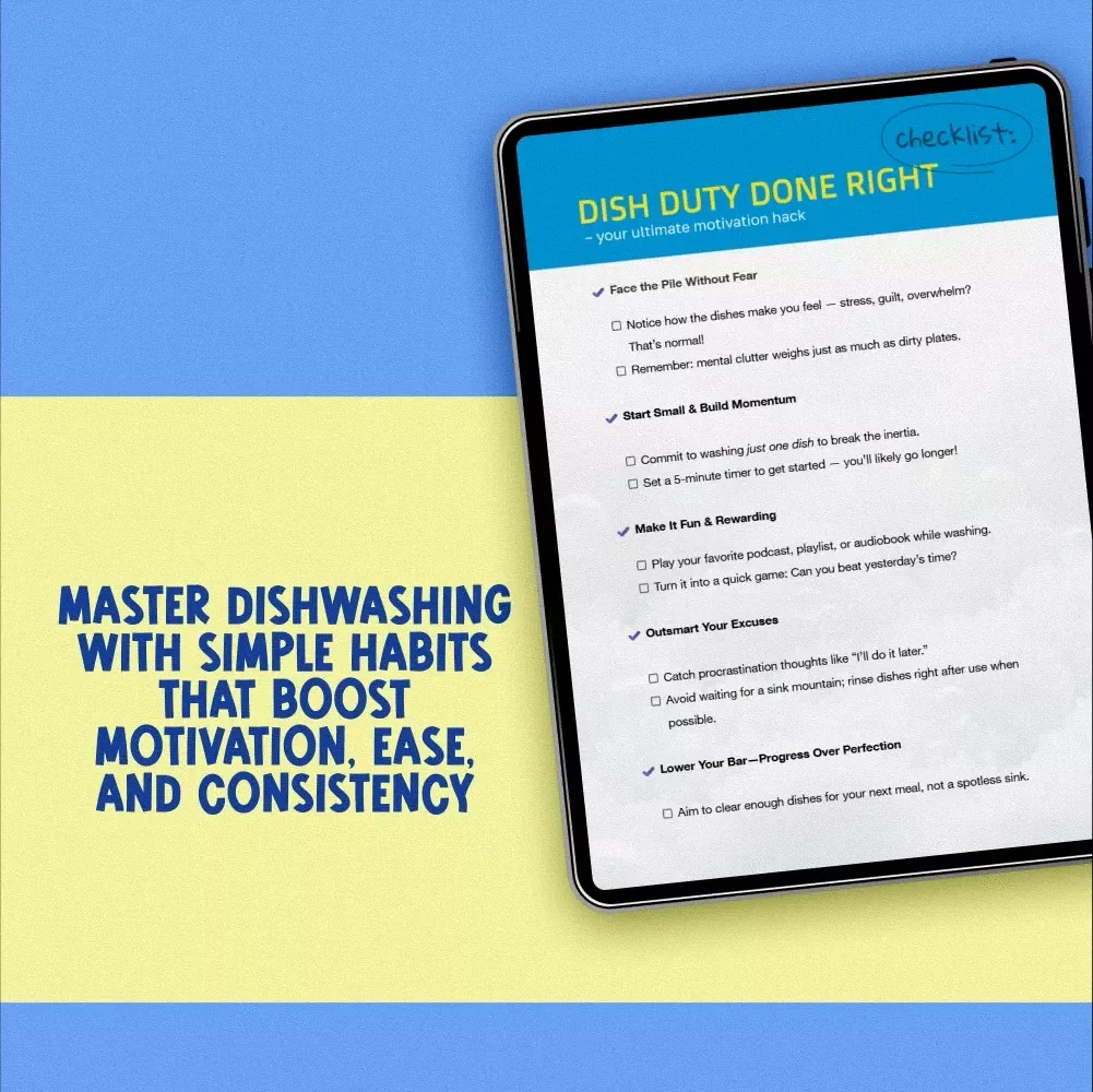 Checklist: “Dish Duty Done Right — Your Ultimate Motivation Hack” | How to Motivate Yourself to Wash Dishes | Printable Kitchen Motivation Tool