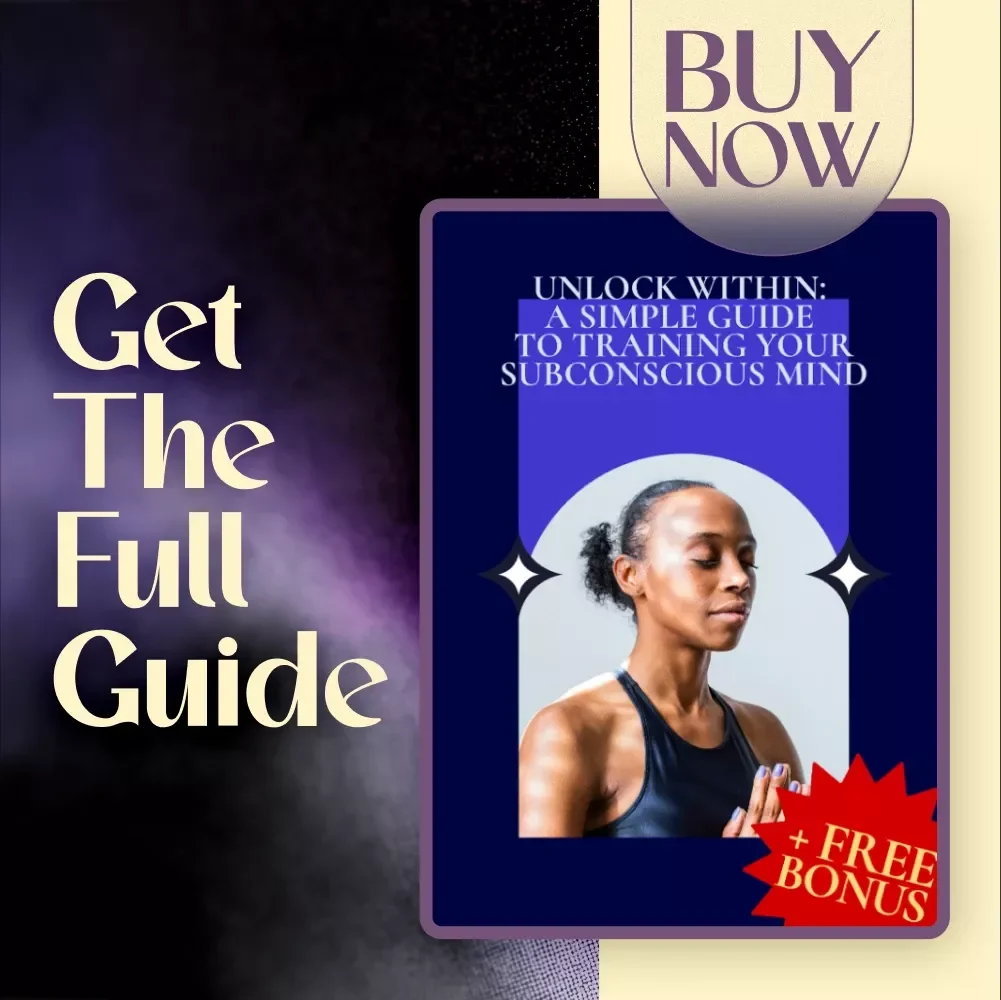 Unlock Within: A Simple Guide to Training Your Subconscious Mind | Subconscious Mind Exercises | eBook Guide to Visualization, Affirmations & Reprogramming