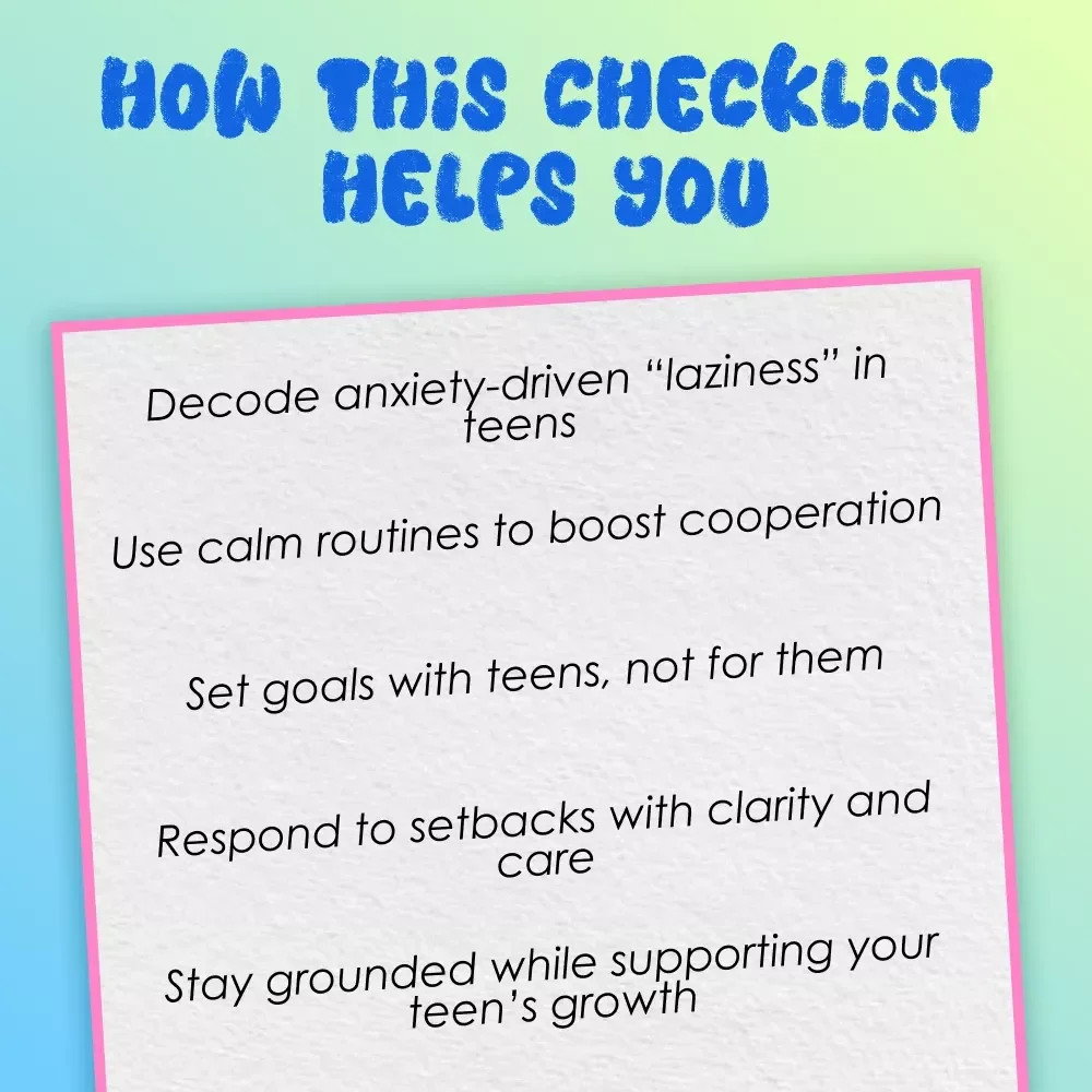 The Anxiety-Sensitive Motivation Checklist: 15 Gentle Power Moves for Parents of Teens | How to Motivate a Teenager with Anxiety | Teen Parenting Digital Download
