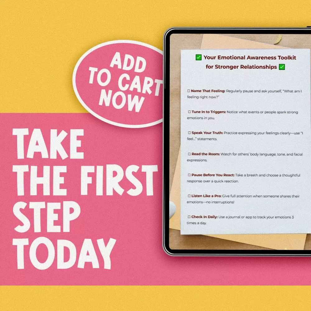 Your Emotional Awareness Toolkit for Stronger Relationships | Printable Checklist for Better Communication & Connection | How Does Emotional Awareness Help Us to Build Better Relationships