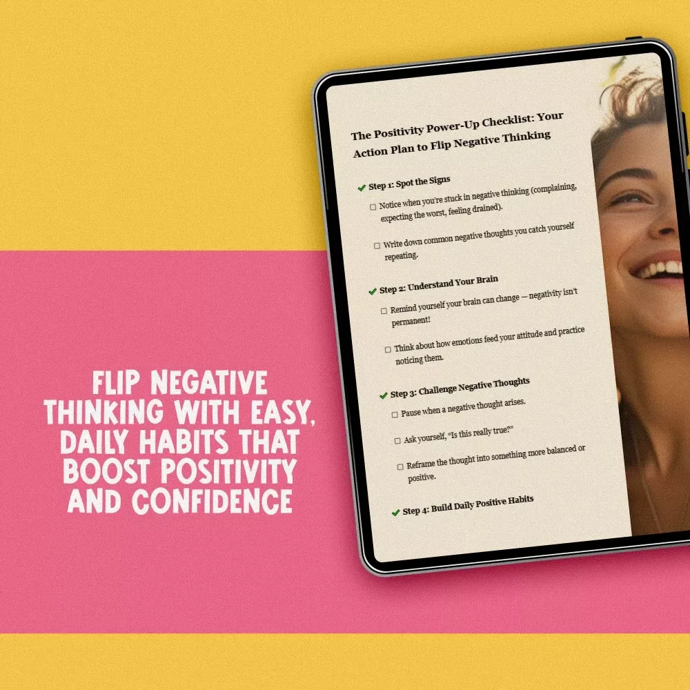 The Positivity Power-Up Checklist: Your Action Plan to Flip Negative Thinking | Digital Download to Change a Negative Attitude to a Positive Attitude