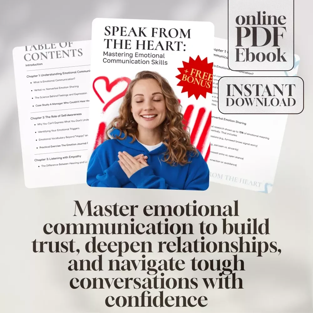Speak from the Heart: Mastering Emotional Communication Skills | Emotional Communication Skills eBook PDF Download | Self-Awareness & Empathy Guide